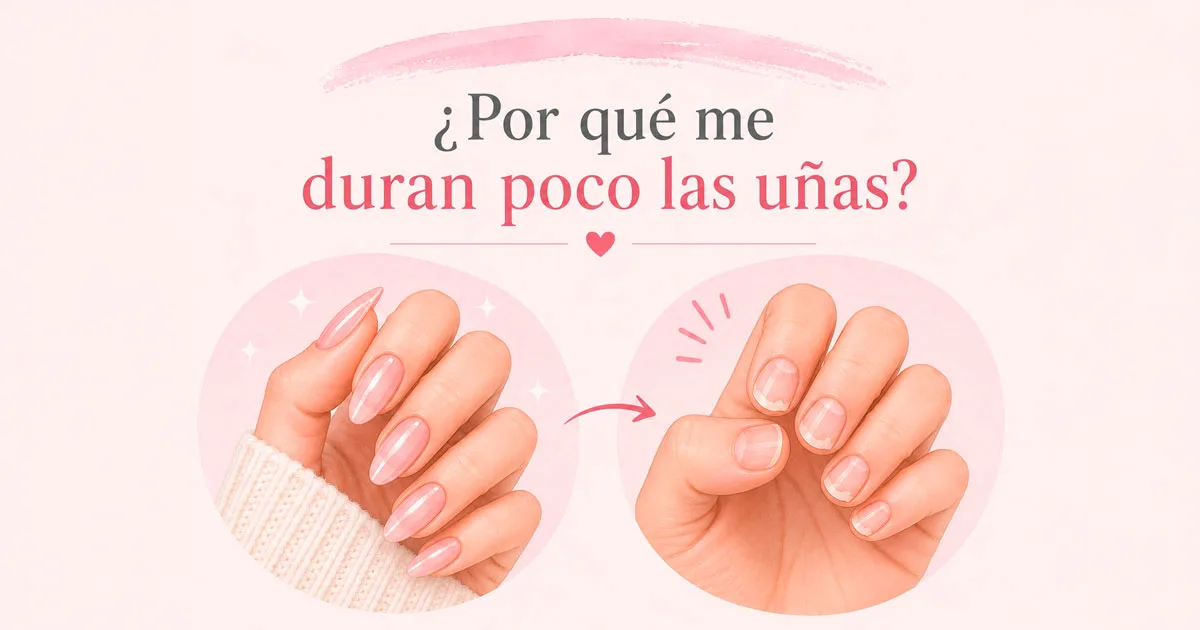 Ilustración sobre por qué duran poco las uñas, mostrando una comparación entre uñas largas con gel y uñas cortas desgastadas